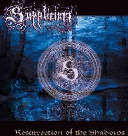 Supplicium (BOL) : Resurrection of the Shadows
